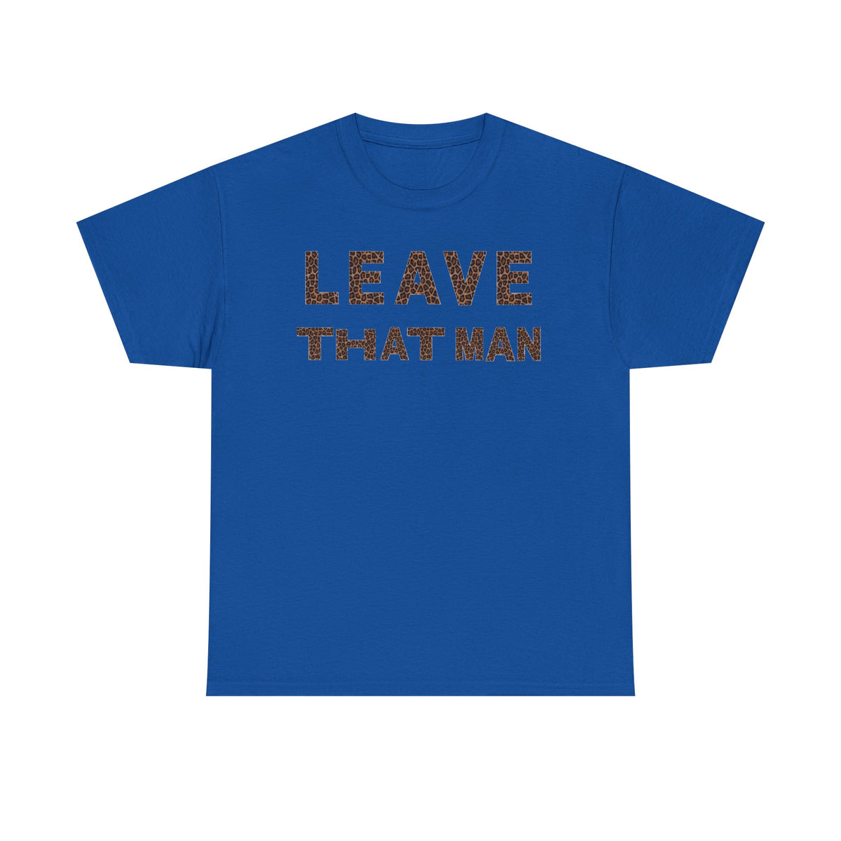 Leopard Print 'Leave That Man' Unisex Cotton Tee