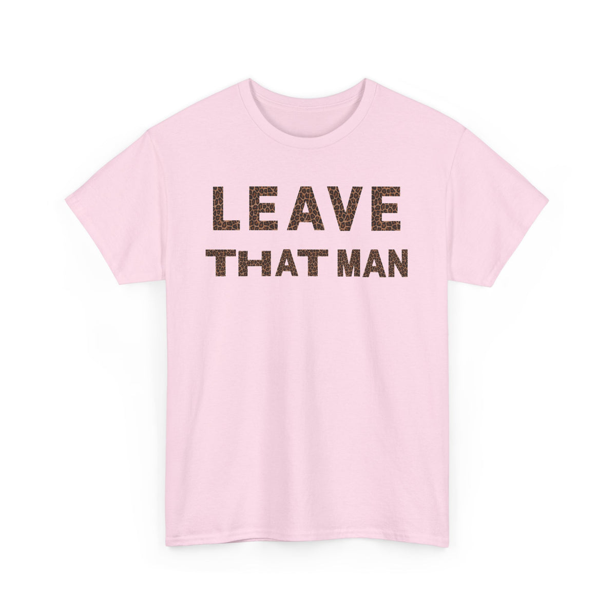 Leopard Print 'Leave That Man' Unisex Cotton Tee