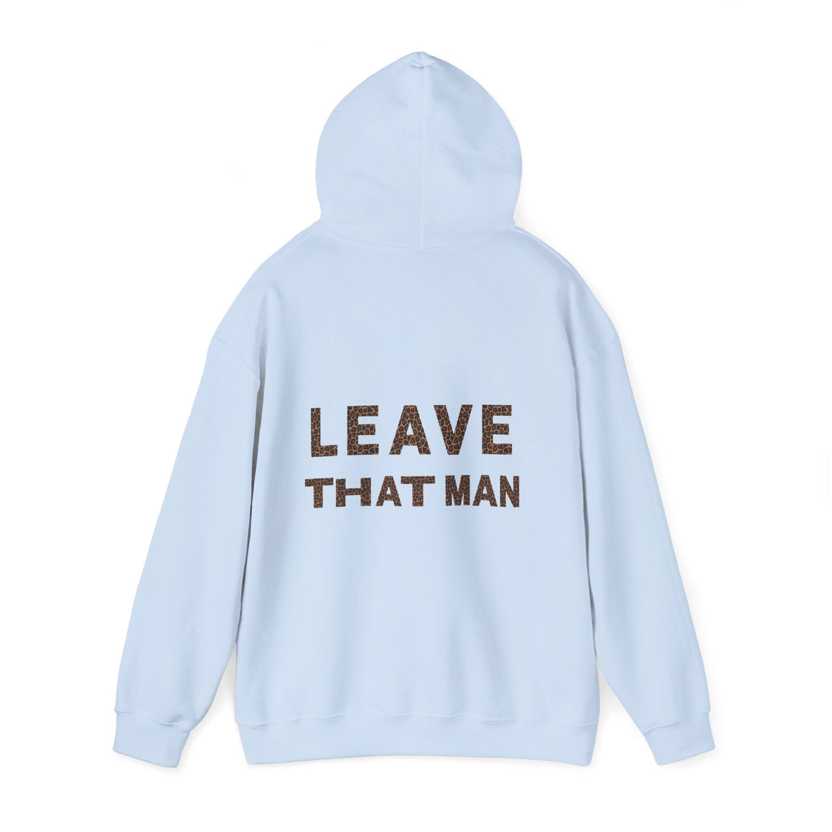 Leopard Print 'Leave That Man' Hooded Sweater