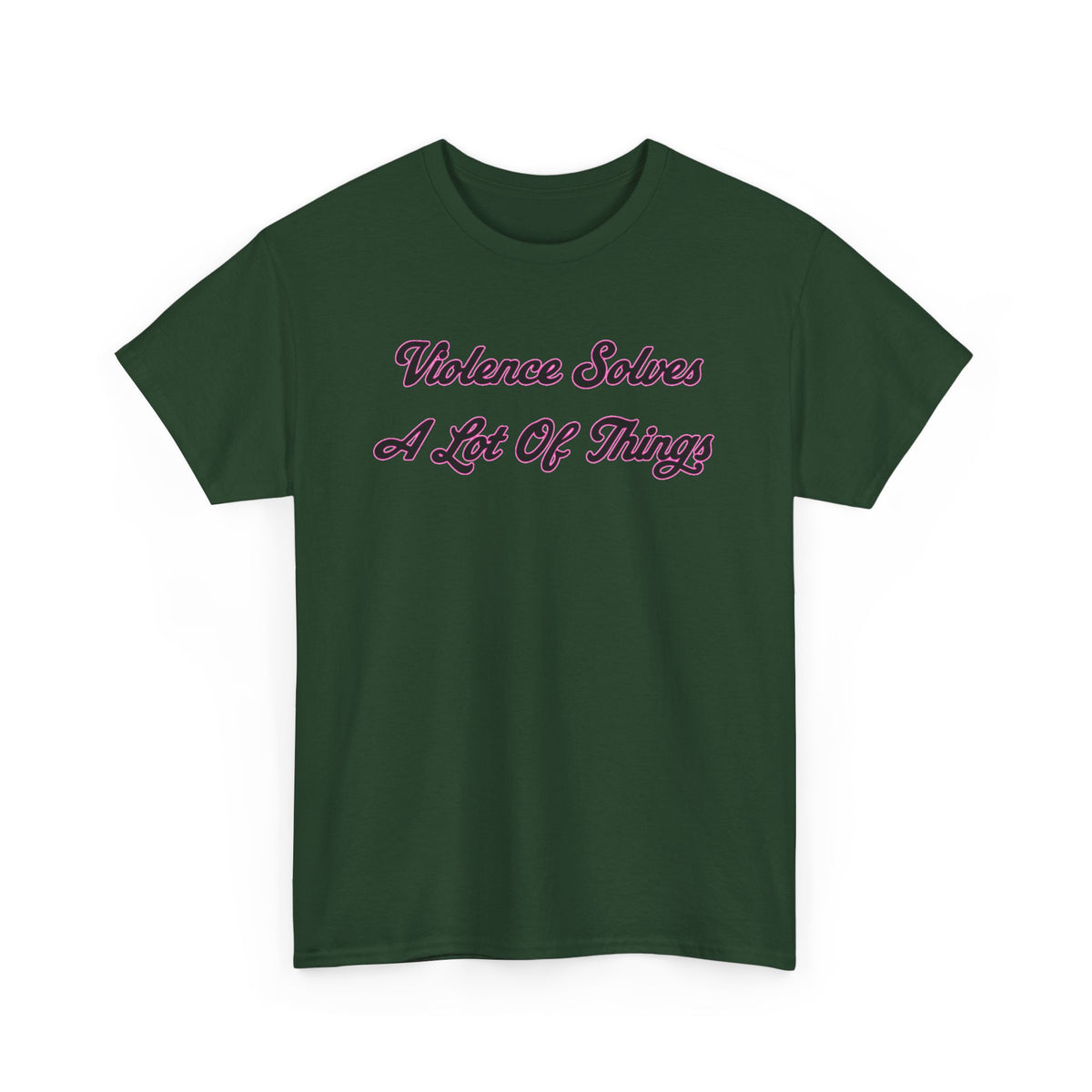 'Violence Solves A Lot Of Things' Unisex Cotton Tee
