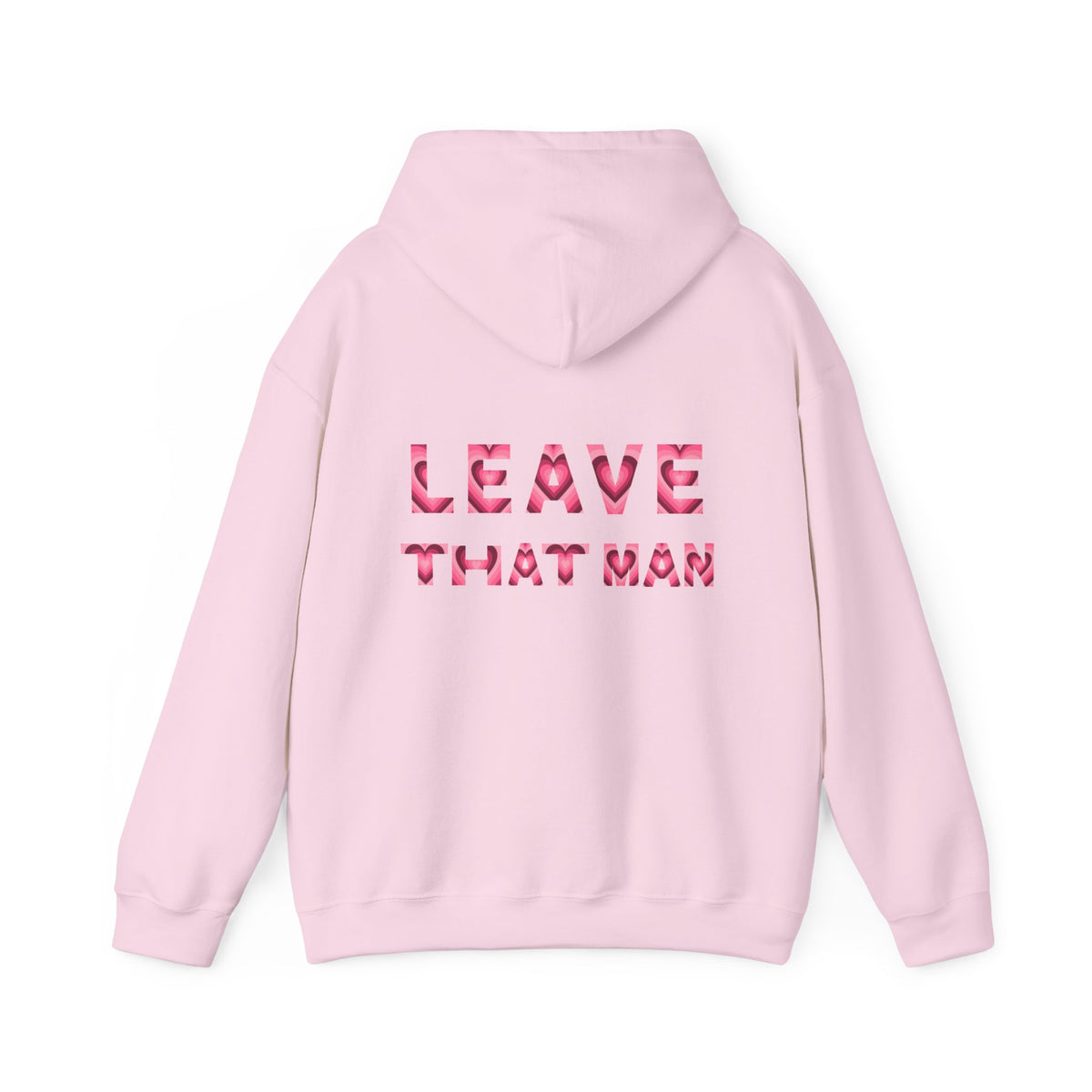 Heart Print 'Leave That Man' Hooded Sweater