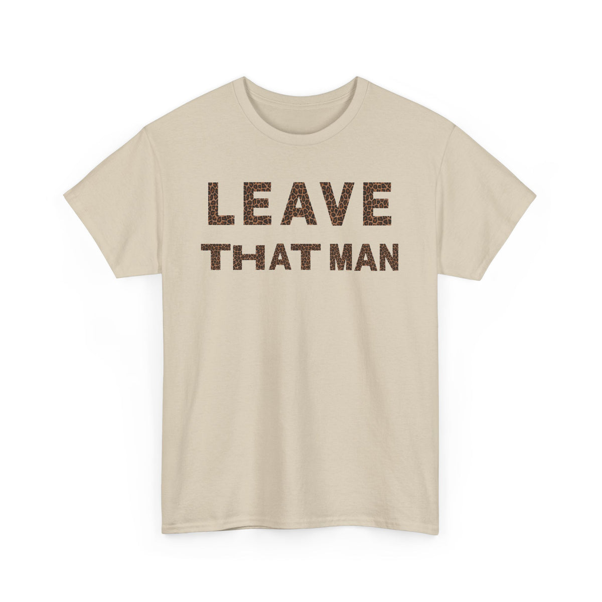 Leopard Print 'Leave That Man' Unisex Cotton Tee