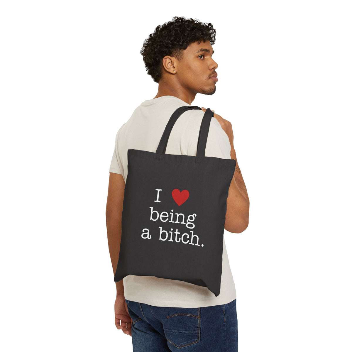 'I Love Being a Bitch' Cotton Tote Bag