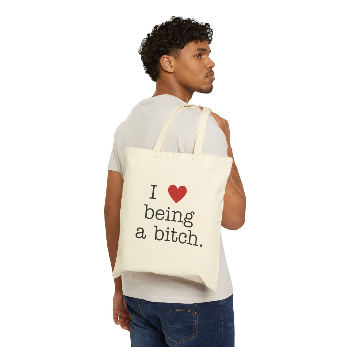 'I Love Being a Bitch' Cotton Tote Bag