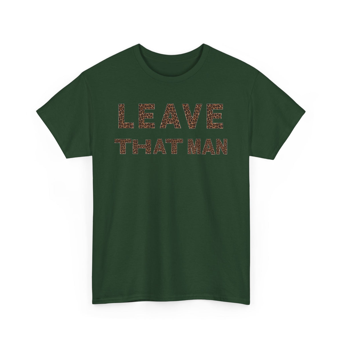 Leopard Print 'Leave That Man' Unisex Cotton Tee