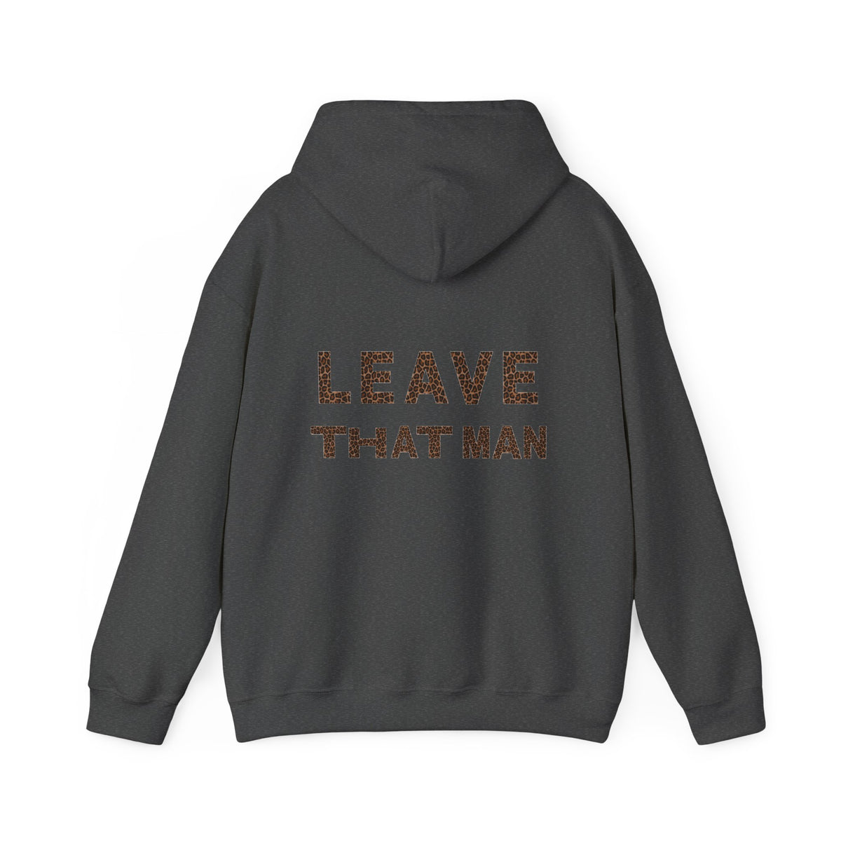 Leopard Print 'Leave That Man' Hooded Sweater