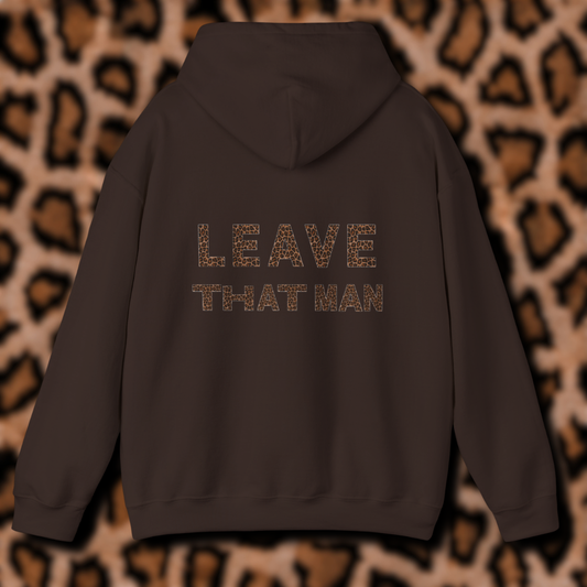 Leopard Print 'Leave That Man' Hooded Sweater