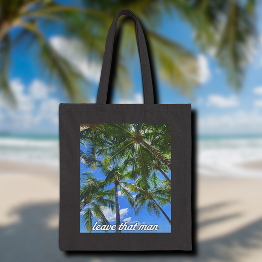 'Leave That Man' Cotton Tote Bag