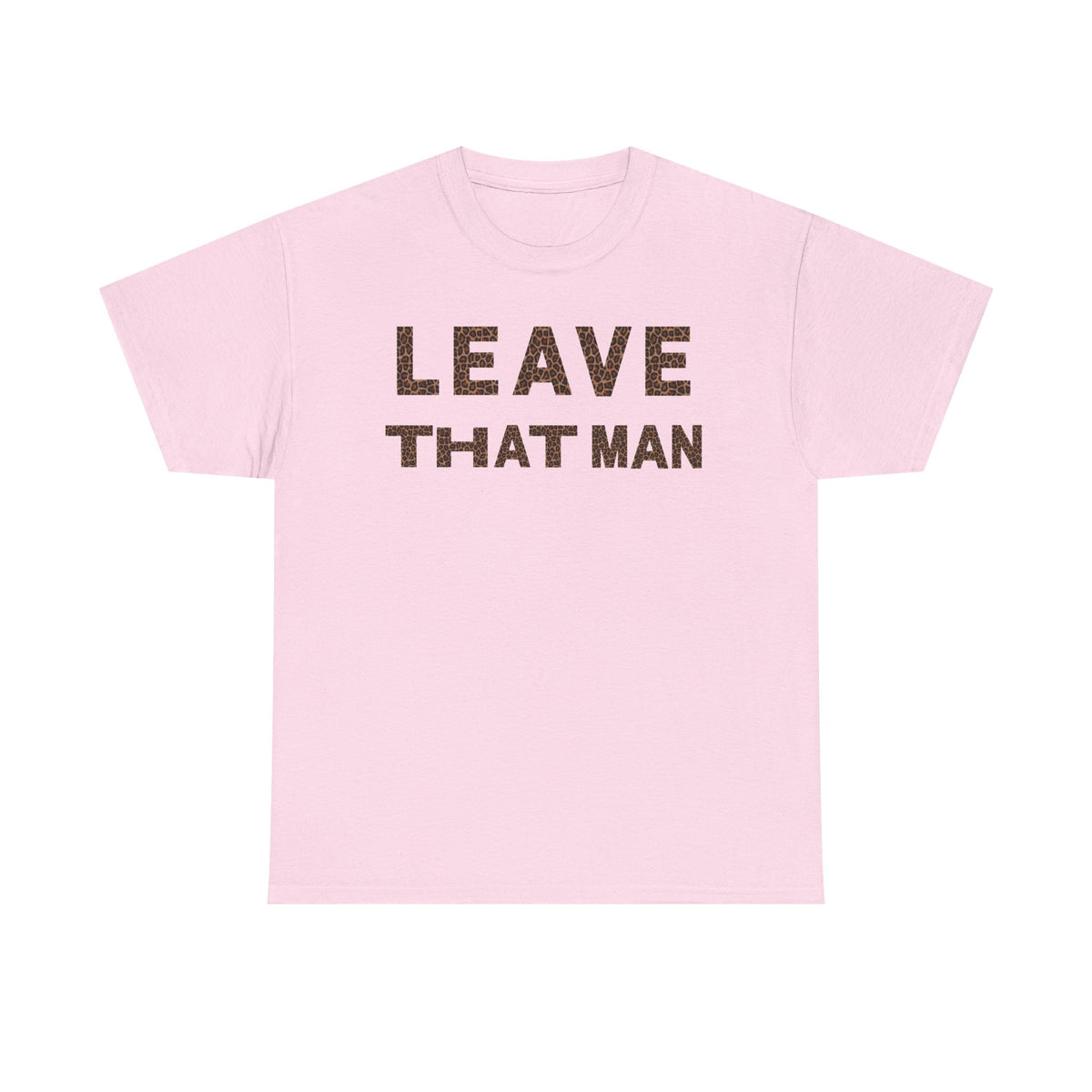 Leopard Print 'Leave That Man' Unisex Cotton Tee
