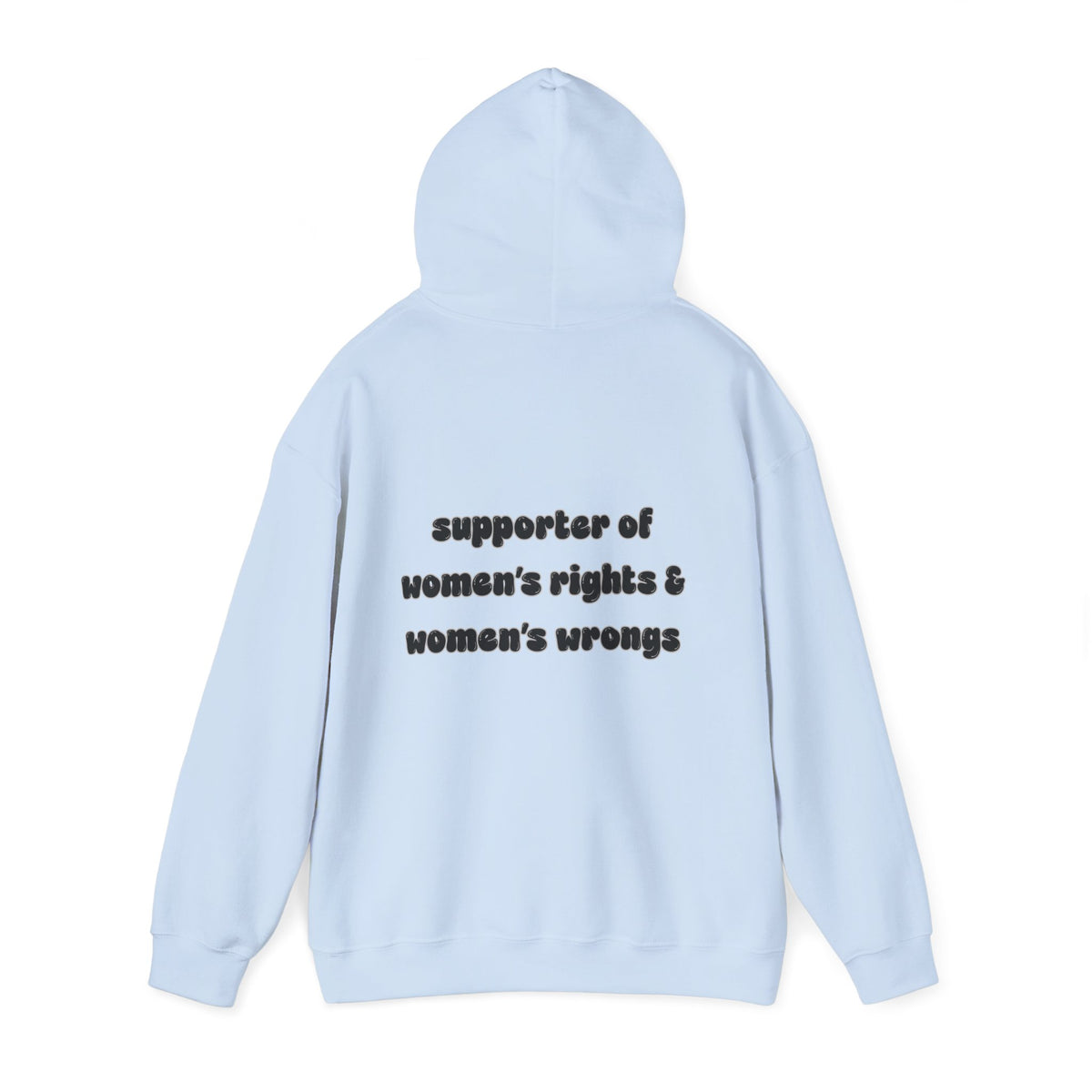 'Supporter Of Women's Rights & Women's Wrongs' Hooded Sweater