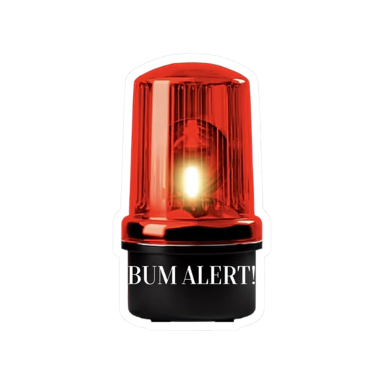 Bum Alert Sticker