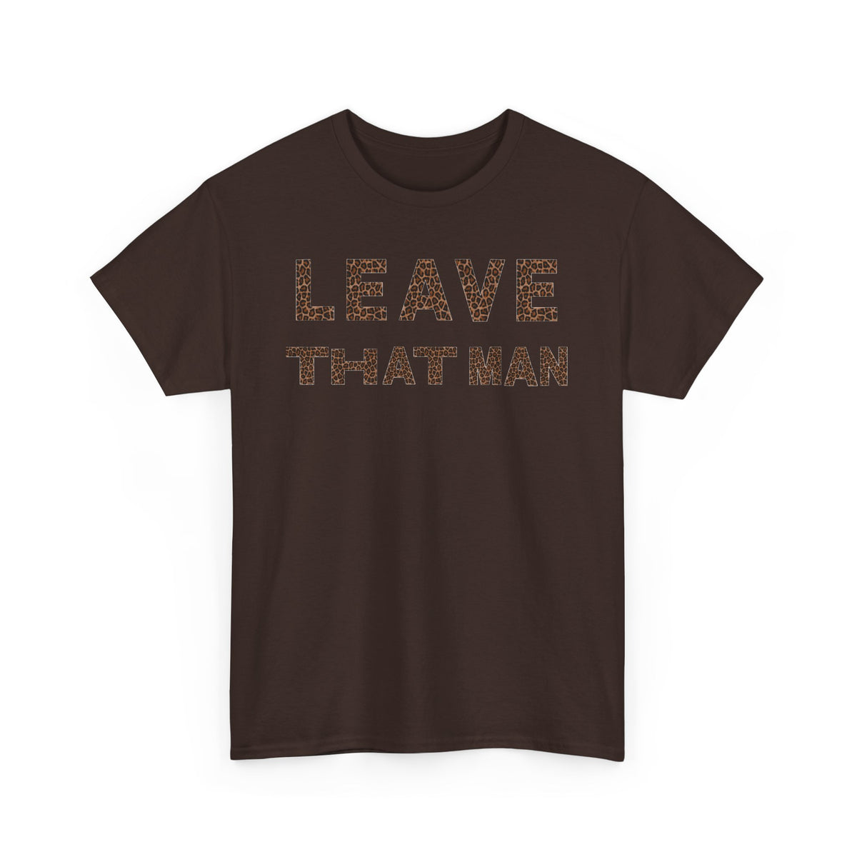 Leopard Print 'Leave That Man' Unisex Cotton Tee