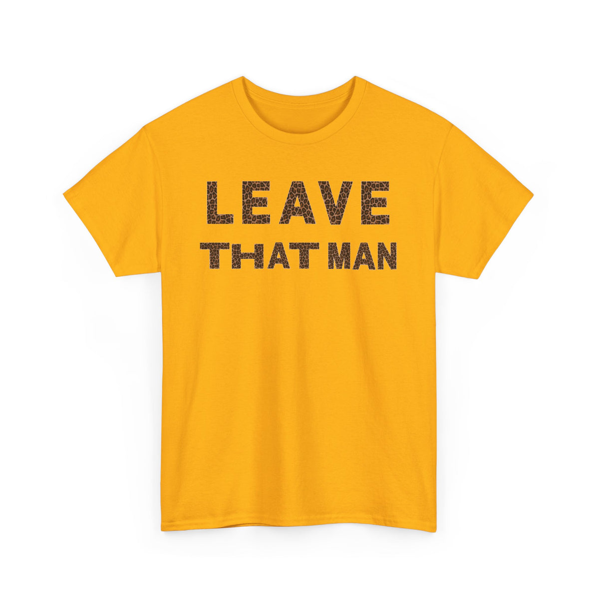 Leopard Print 'Leave That Man' Unisex Cotton Tee