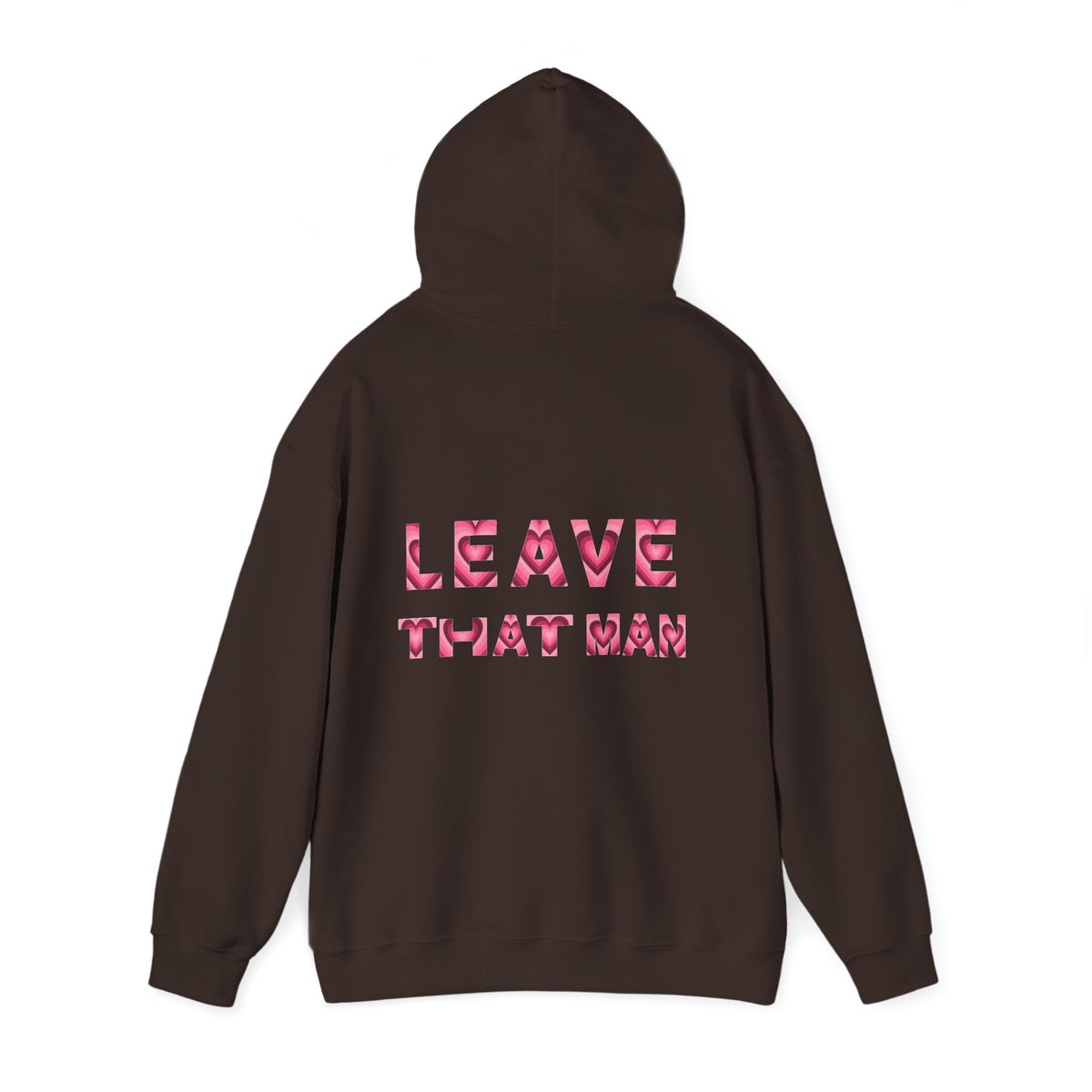 Heart Print 'Leave That Man' Hooded Sweater