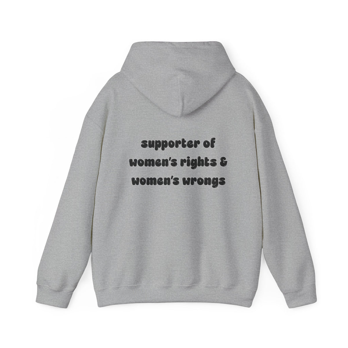 'Supporter Of Women's Rights & Women's Wrongs' Hooded Sweater