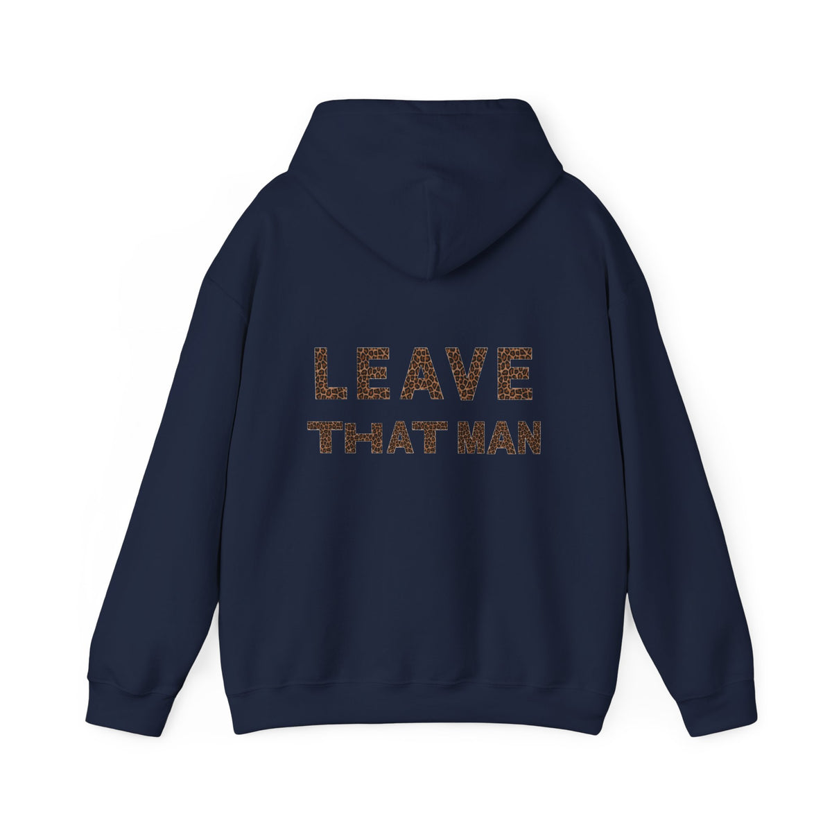 Leopard Print 'Leave That Man' Hooded Sweater