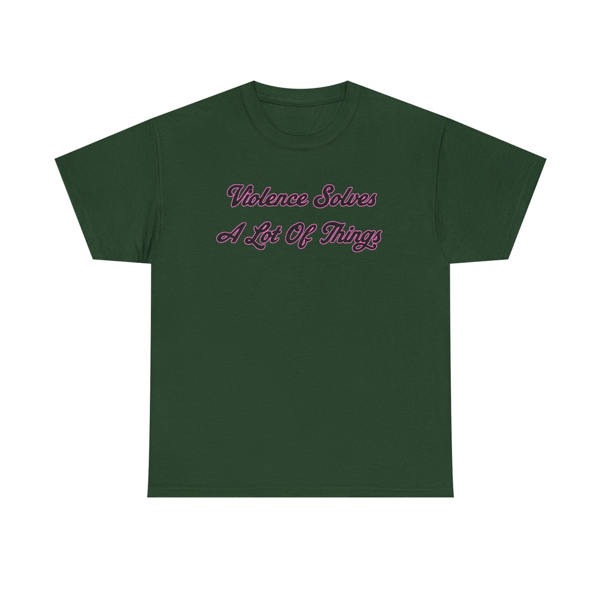 'Violence Solves A Lot Of Things' Unisex Cotton Tee