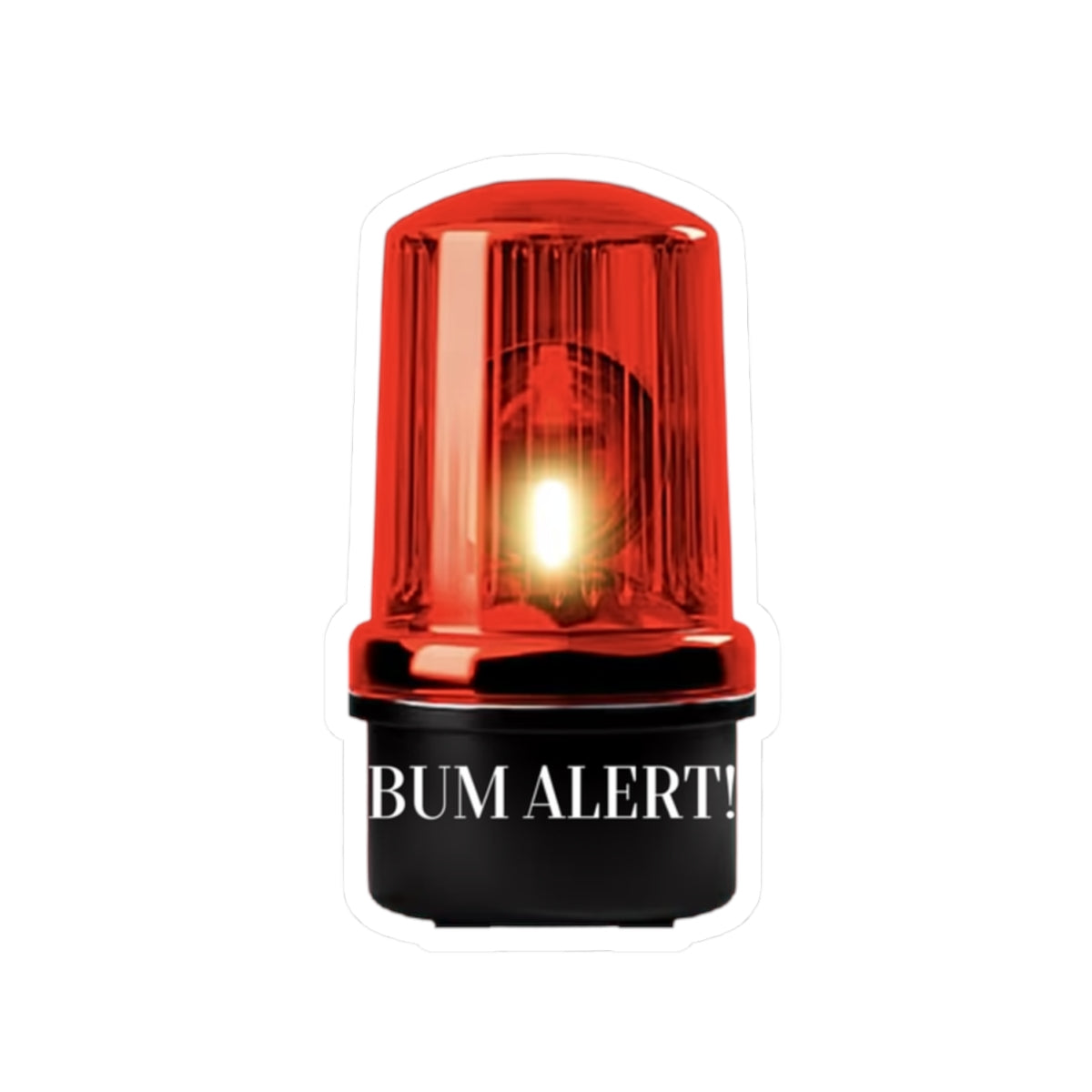 Bum Alert Sticker