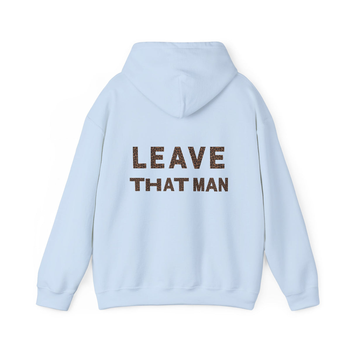 Leopard Print 'Leave That Man' Hooded Sweater